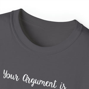 Your argument is irrelephant Unisex Ultra Cotton Tee