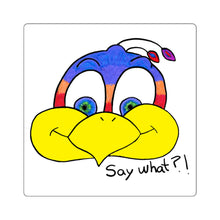 Say what?! Square Stickers