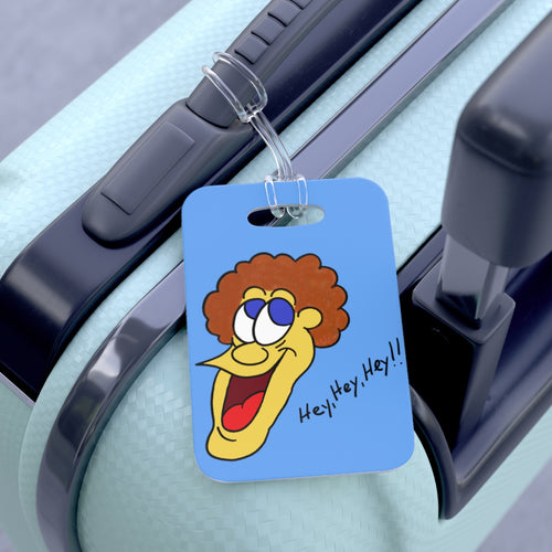 Hey, Hey, Hey!! light blue Bag Tag