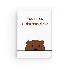 You're so unbearable Journal - Ruled Line