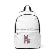 You've gotta be kitten Unisex Fabric Backpack