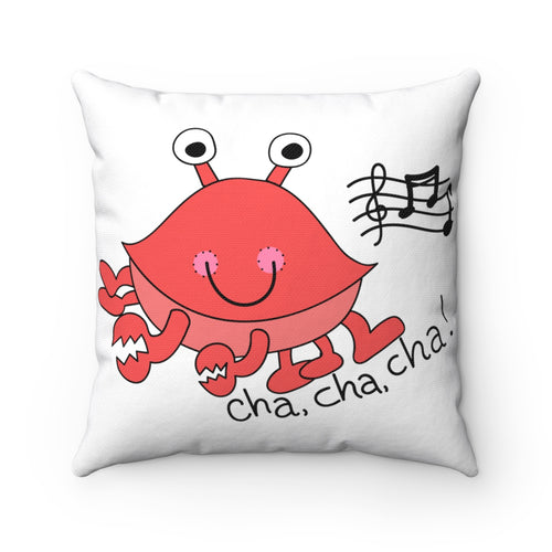 Cha, Cha, Cha! Spun Polyester Square Pillow