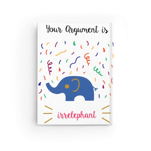 Your argument is irrelephant Journal - Ruled Line