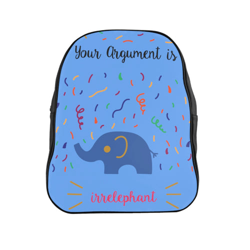 Your argument is irrelephant light blue School Backpack