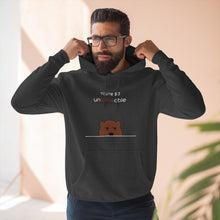 You're so unbearable Unisex French Terry Hoodie
