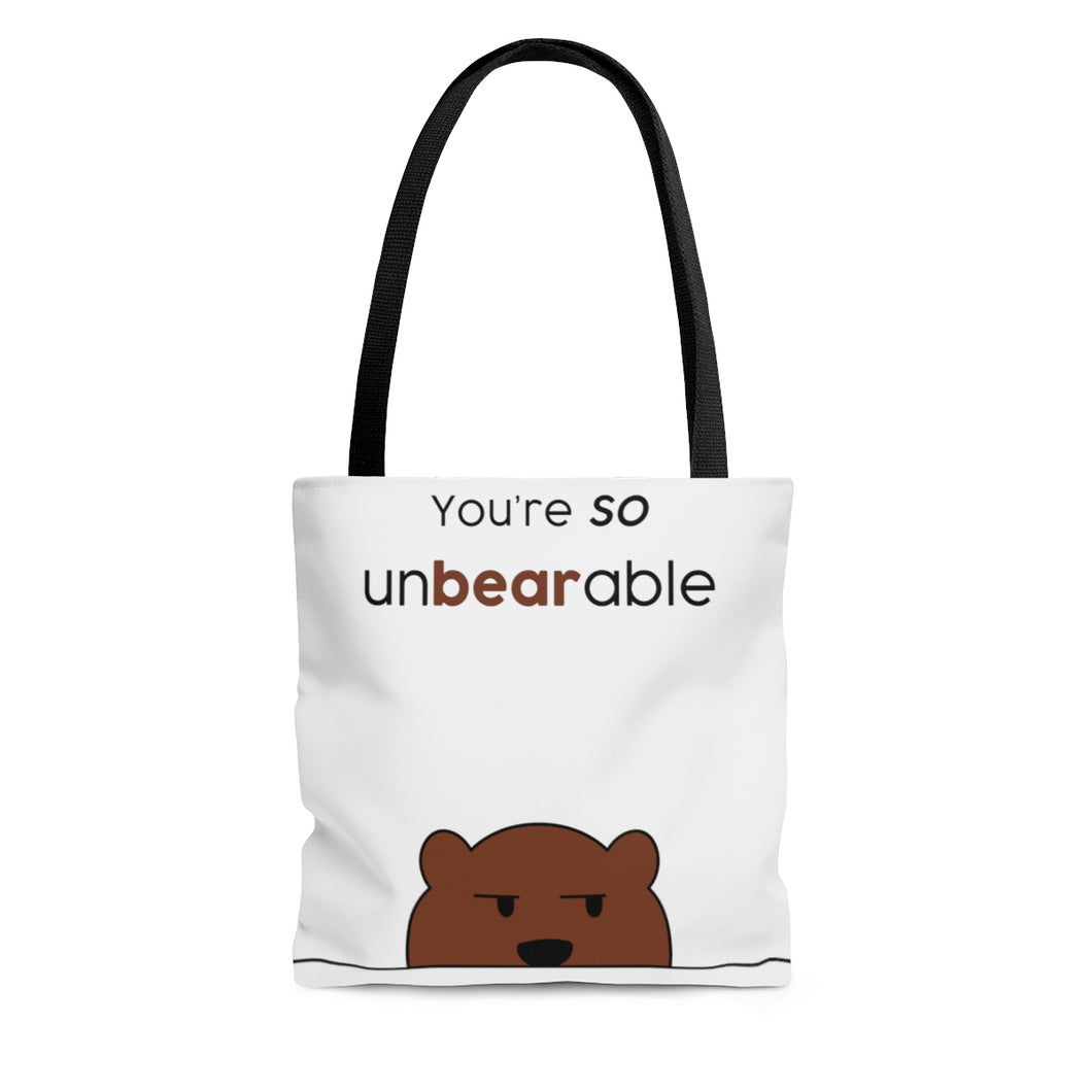 You're so unbearable AOP Tote Bag