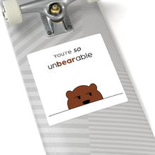You're so unbearable Square Stickers
